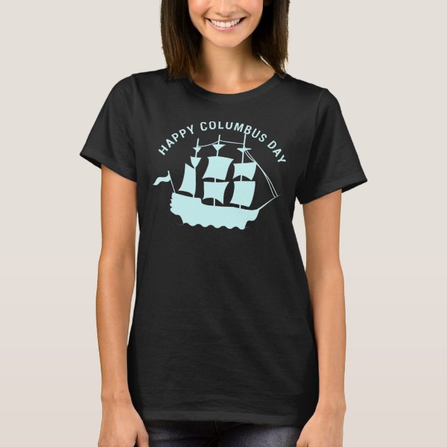Happy Columbus Day Discovery of America T-Shirt (Vorderseite)