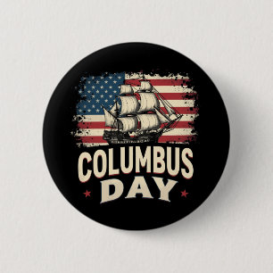 Happy Columbus Day of Exploration and Reflection Button