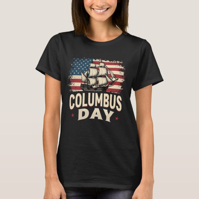 Happy Columbus Day of Exploration and Reflection T-Shirt (Vorderseite)
