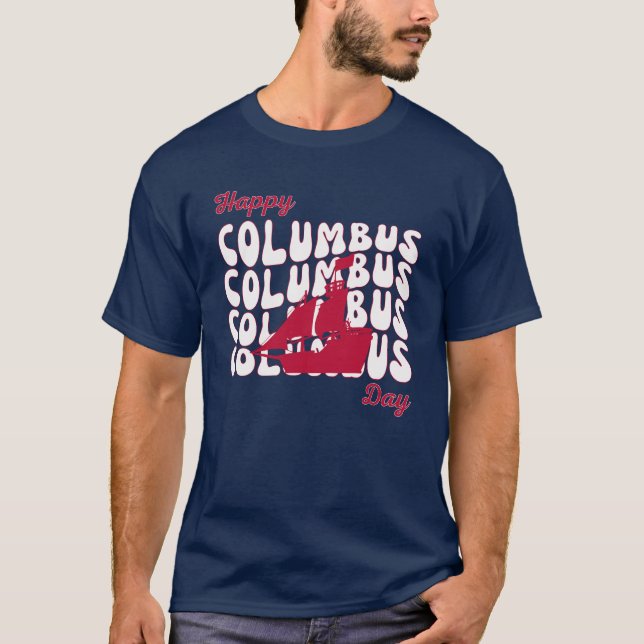 Happy Columbus Day T-Shirt (Vorderseite)