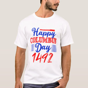 Happy Columbus Day - USA Christoph Kolumbus 1492 T-Shirt