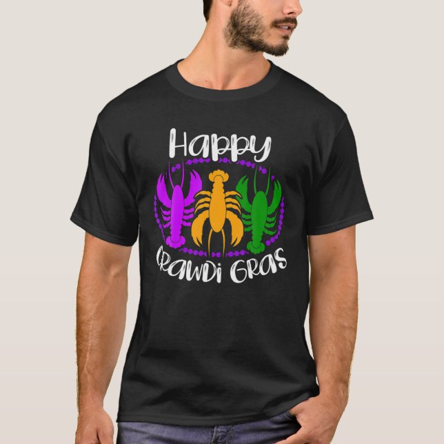 Happy Crawdi Gras Crawfish Hummer Mardi T-Shirt (Vorderseite)