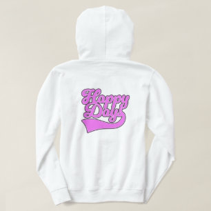 Happy Days Hoodie