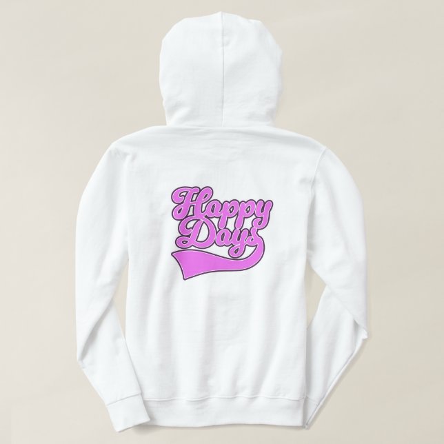 Happy Days Hoodie (Design Rückseite)