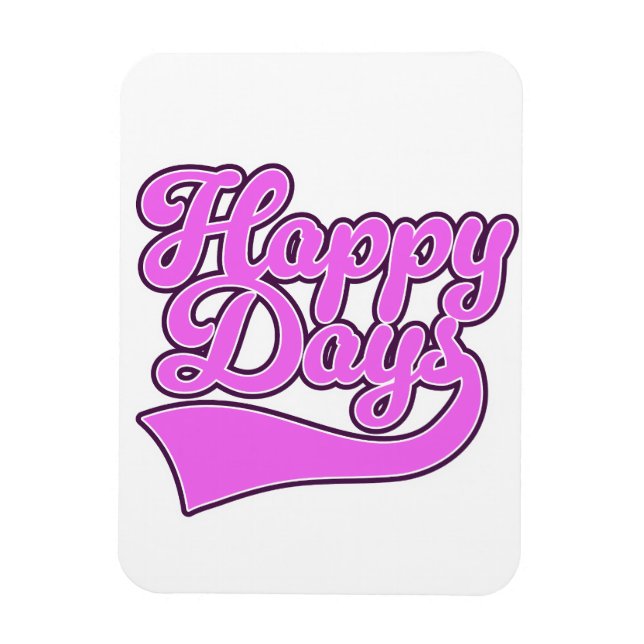 Happy Days Magnet (Vertikal)