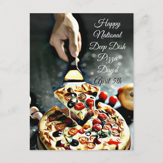 Happy Deep Dish Pizza Day 5. April Postcard Postkarte (Vorderseite)