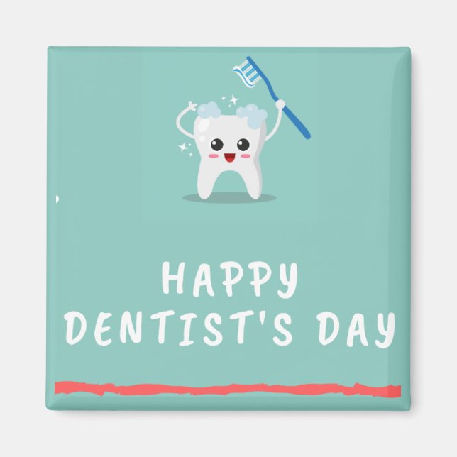 Happy Dentist's Day White Text aquamarin Magnet (Vorne)