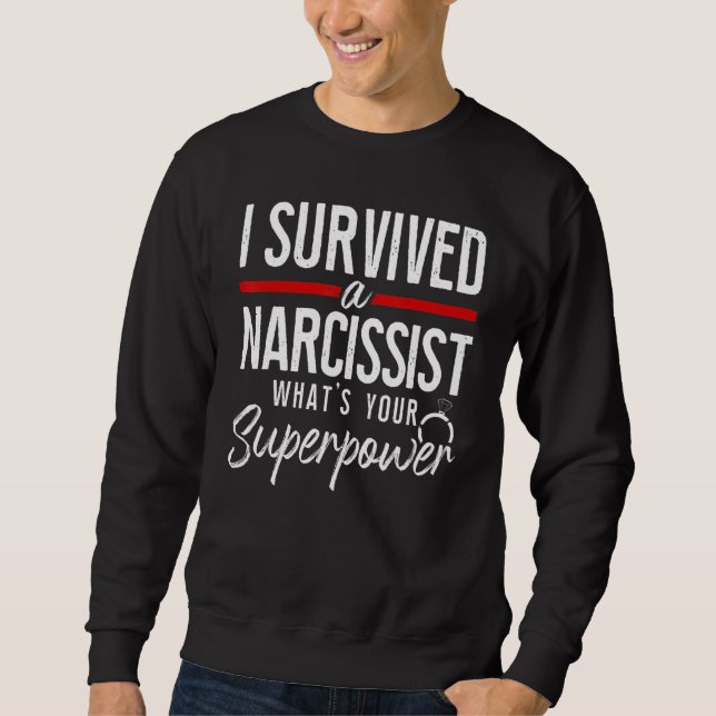 Happy Divorce Party I Survived A Narcissist What's Sweatshirt (Vorderseite)