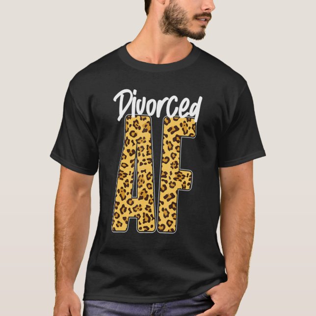 Happy Divorce Party Leopard Cheetah Divorced Af T-Shirt (Vorderseite)