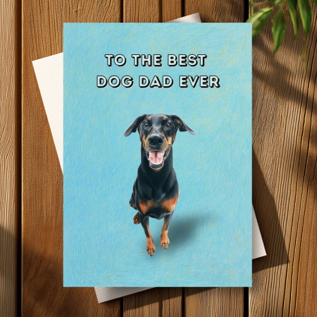 Happy Doberman Best Dog Vater Ever Vatertag Karte (Von Creator hochgeladen)