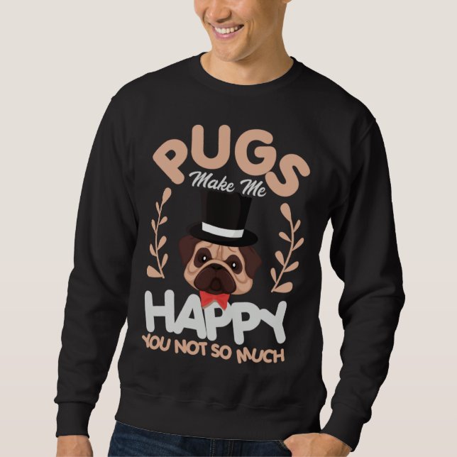 happy dog pug holder dog  women men sweatshirt (Vorderseite)