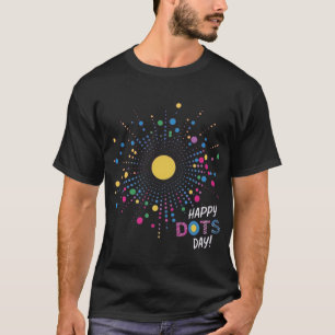 Happy Dos Day T - Shirt