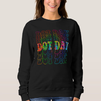 Happy Dot Day 2022 Internationaler Dot Day Sweatshirt