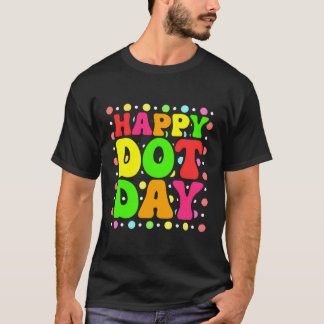 Happy Dot Day Colored Retro Internationaler Dot Da T-Shirt