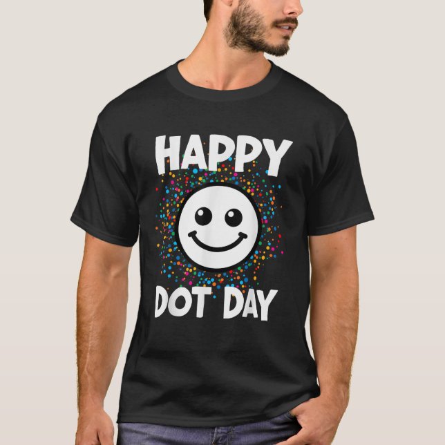 Happy Dot Day Colorful Rainbow Polka  T-Shirt (Vorderseite)