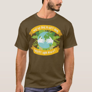 Happy Earth Day Got nur eine Umweltwissenschaft T-Shirt
