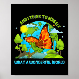 Happy Earth Day und ich denke mir, was für ein Wun Poster