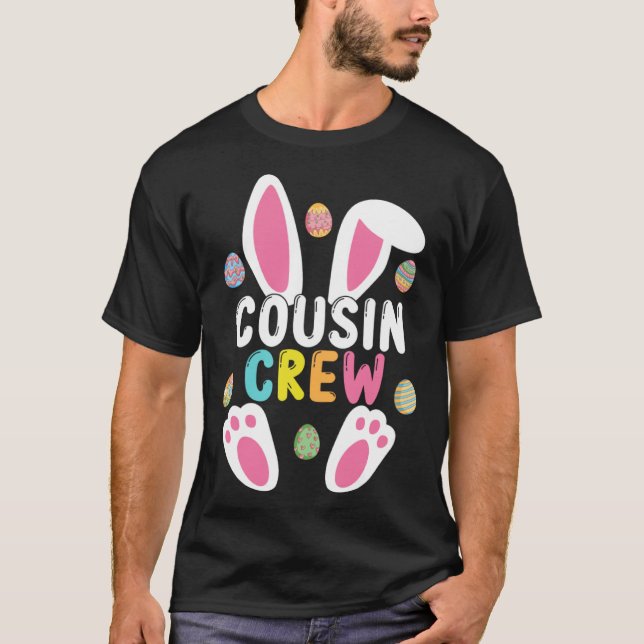 Happy Easte Cousin Crew Easter Bunny Family Matchi T-Shirt (Vorderseite)