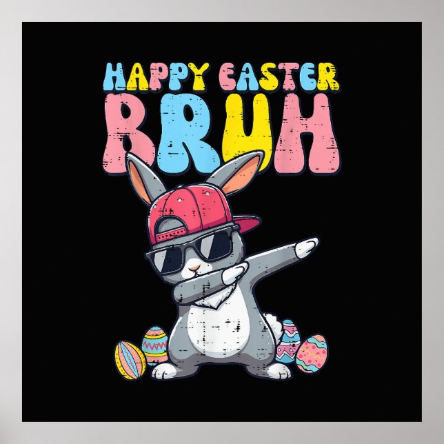 Happy Easter Bruh Bunny Dab Rabbit Dance Poster (Vorne)