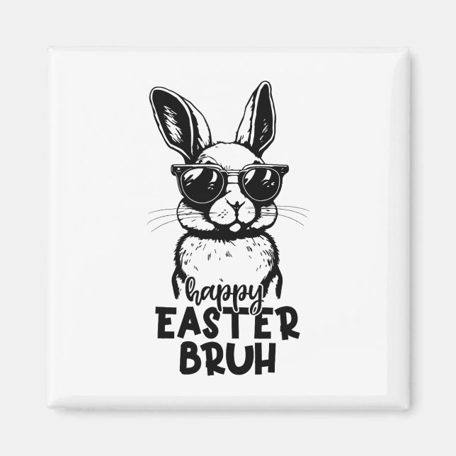 Happy Easter Bruh Funny Bunny Rabbit Osterkids B Magnet (Vorne)