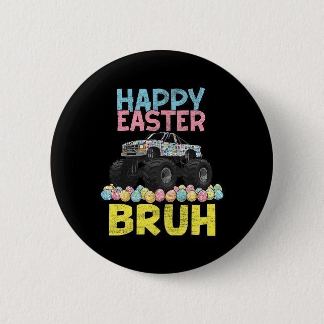 Happy Easter Bruh Funny Monster Truck Bunny Eggs B Button (Vorderseite)