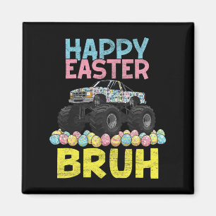 Happy Easter Bruh Funny Monster Truck Bunny Eggs B Magnet