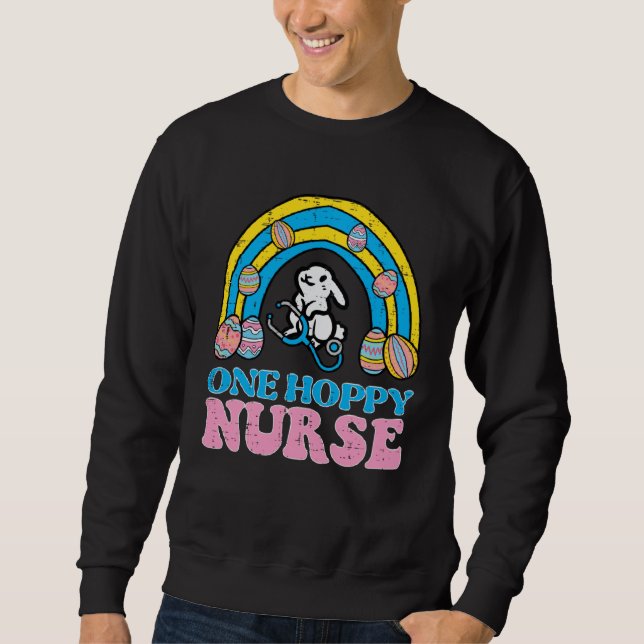 Happy Easter Bunny One Hoppy Nurse Rainbow Scrub T Sweatshirt (Vorderseite)