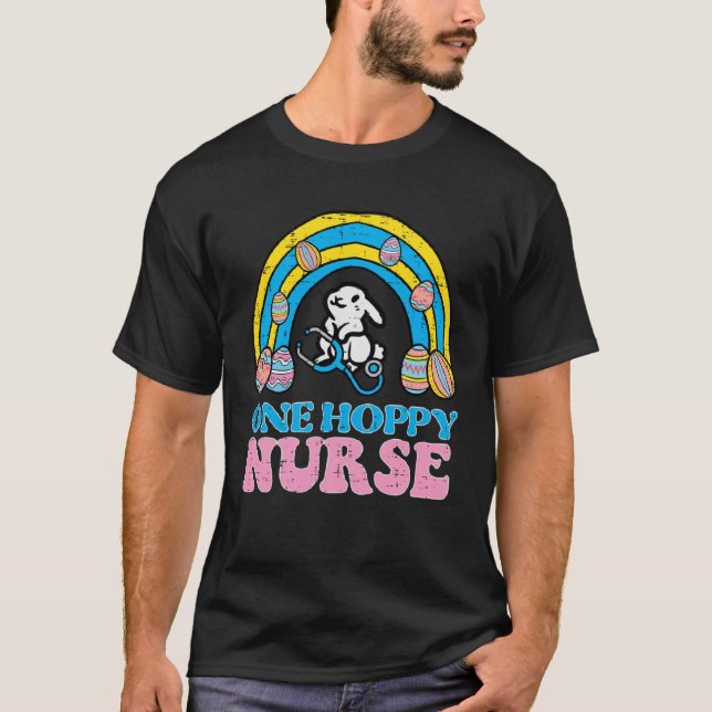 Happy Easter Bunny One Hoppy Nurse Rainbow Scrub T T-Shirt (Vorderseite)