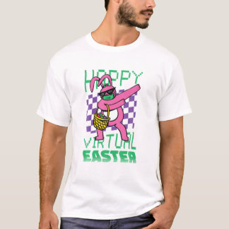 Happy Easter Bunny Virtual Oaster 2022 Gaming Dabb T-Shirt