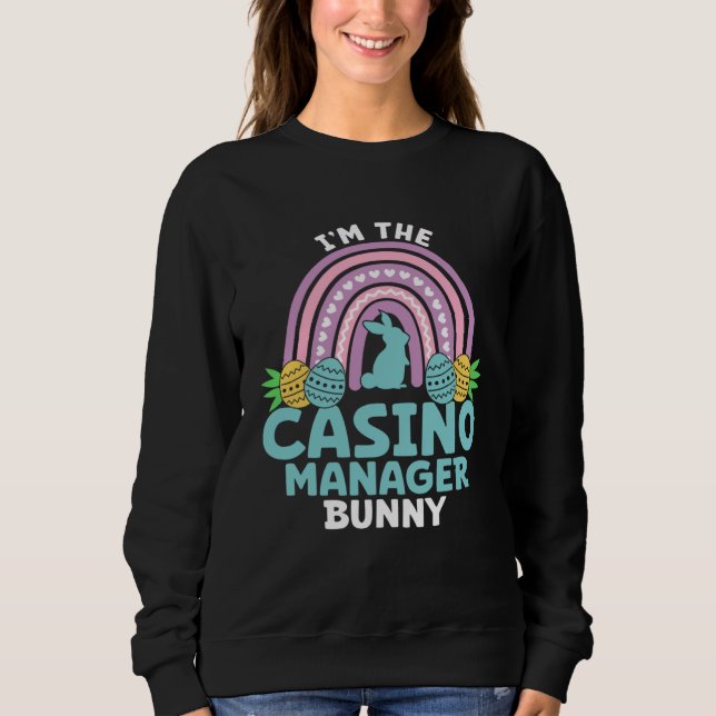 Happy Easter Day I m the Casion Manager Bunny Sweatshirt (Vorderseite)