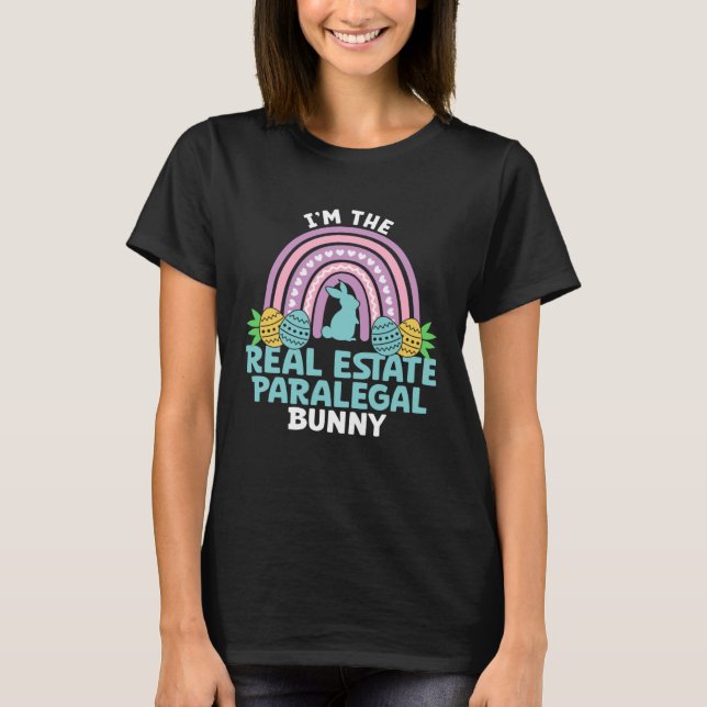 Happy Easter Day I m the Real Estate Paralegal Bun T-Shirt (Vorderseite)