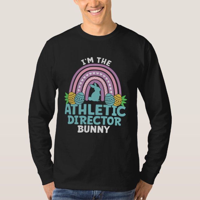 Happy Easter Day I'm the Athletic Director Bunny T-Shirt (Vorderseite)