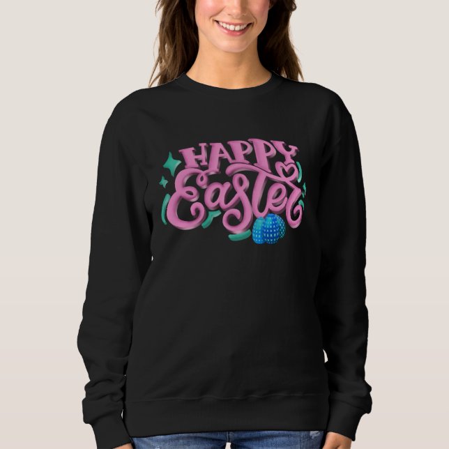 Happy Easter Day Sweatshirt (Vorderseite)