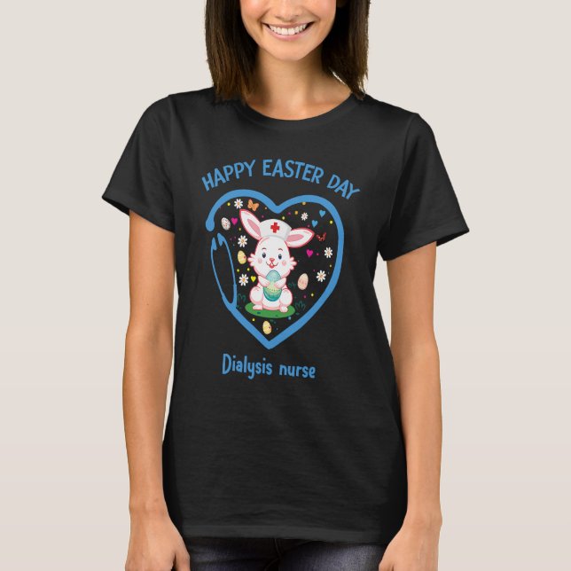 Happy Easter Dialysis nurse  Cute nurse Easter Day T-Shirt (Vorderseite)