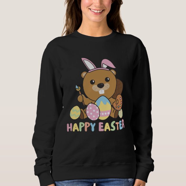 Happy Easter Sweet Beaver For Easter With Easter E Sweatshirt (Vorderseite)