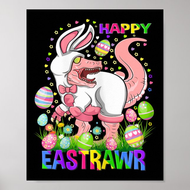 Happy Eastrawr Funny T Rex Easter Day Dinosaur  Poster (Vorne)