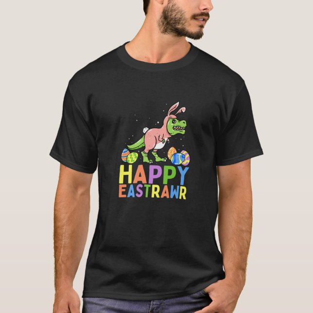 Happy Eastrawr T Rex Dinosaur Oster Bunny Egg Cos T-Shirt (Vorderseite)