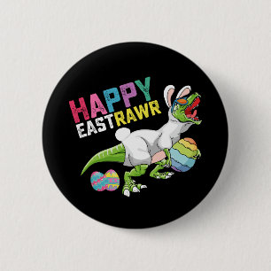 Happy Eastrawr T Rex Dinosaur Osterfest Bunny Egg Button