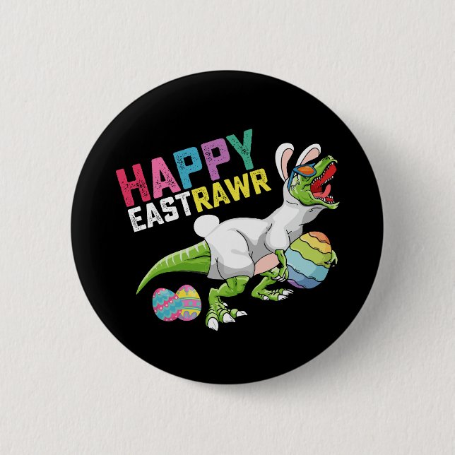 Happy Eastrawr T Rex Dinosaur Osterfest Bunny Egg Button (Vorderseite)