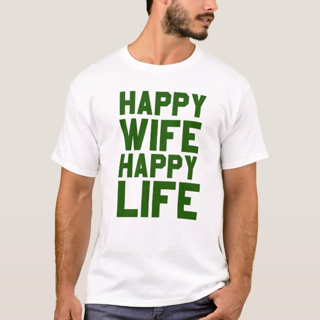 Happy Ehefrau glückliches Leben T-Shirt (Vorderseite)