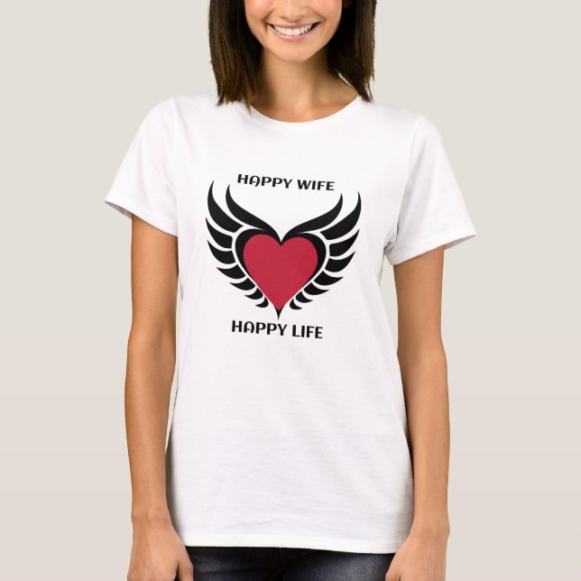 Happy Ehefrau Happy Life - Heart with WingsT-Shirt T-Shirt (Vorderseite)