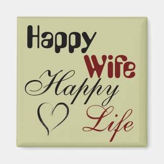 Happy Ehefrau Happy Life Magnet