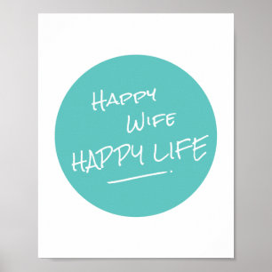 Happy Ehefrau Happy Life Sprichwort Aquamarin Spot Poster