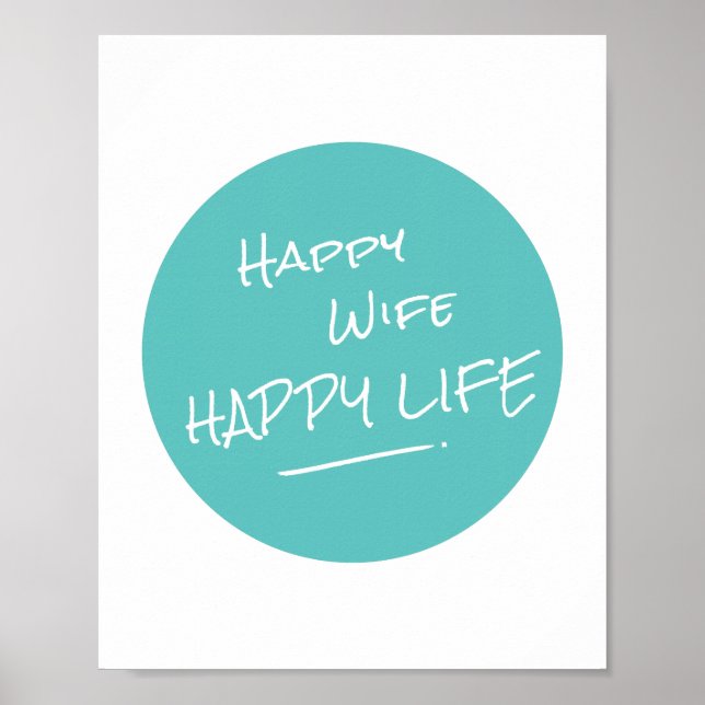 Happy Ehefrau Happy Life Sprichwort Aquamarin Spot Poster (Vorne)