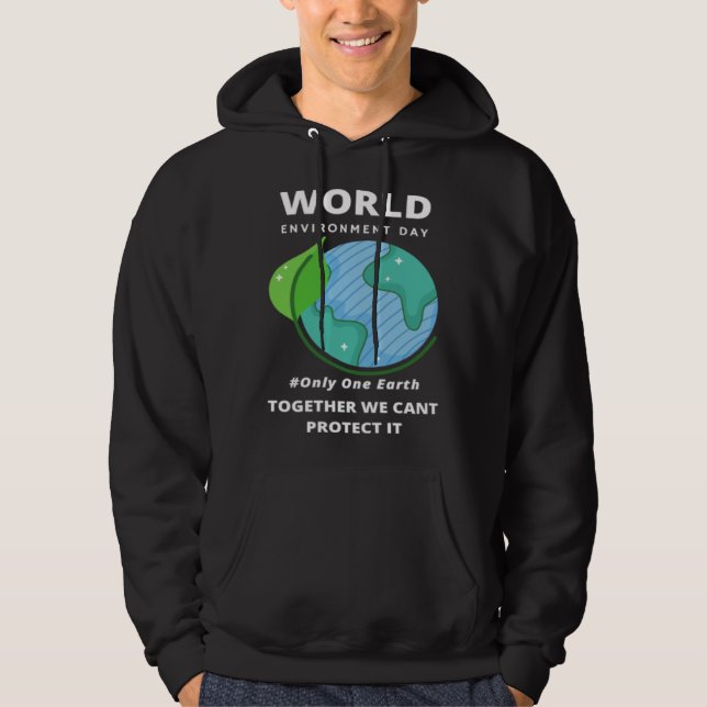 Happy Environment Day Our Planet  35 Hoodie (Vorderseite)