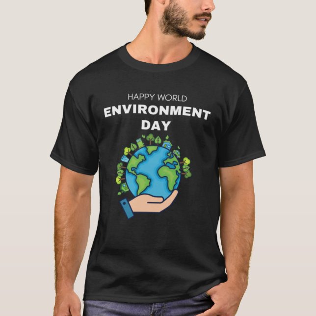 Happy Environment Day Our Planet  9 T-Shirt (Vorderseite)