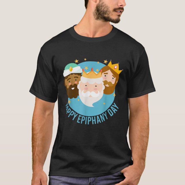 Happy Epiphany Day Three Kings Day  T-Shirt (Vorderseite)