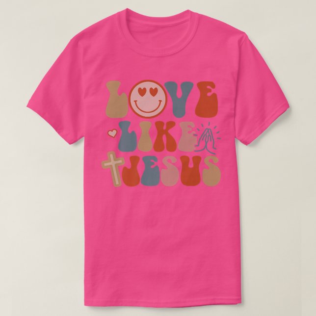 Happy Face Retro Groovy Love Like Jesus Faith Chri T-Shirt (Design vorne)