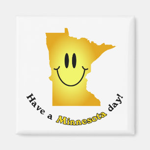 Happy Face - Viel Minnesota Tag! Magnet
