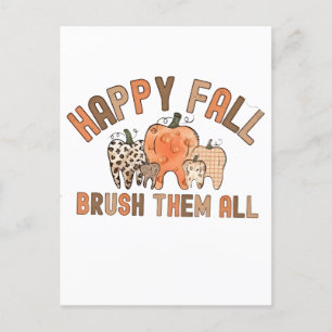 Happy Fall Brush sie alle zahnärztlichen Zähne Feiertagspostkarte